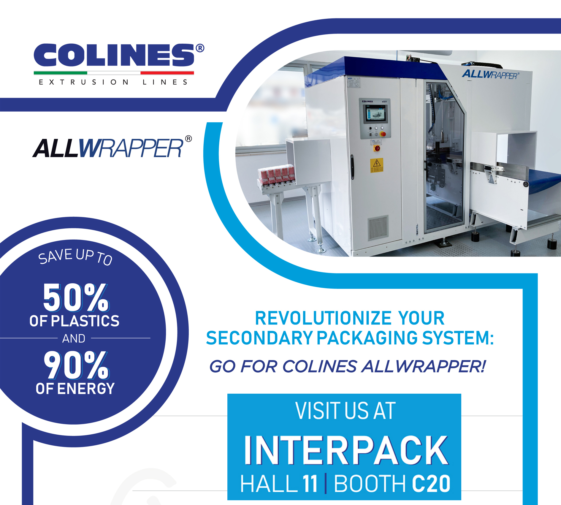 Colines® Extrusion Lines Meet us at the Interpack. The